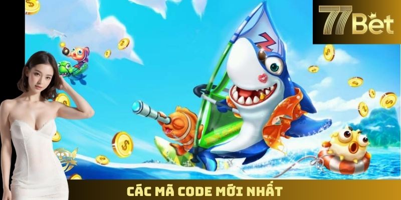 Code Bắn Cá H5 – Nhận Mã Ưu Đãi Đặc Biệt Từ 77BET Các mã code mới nhất