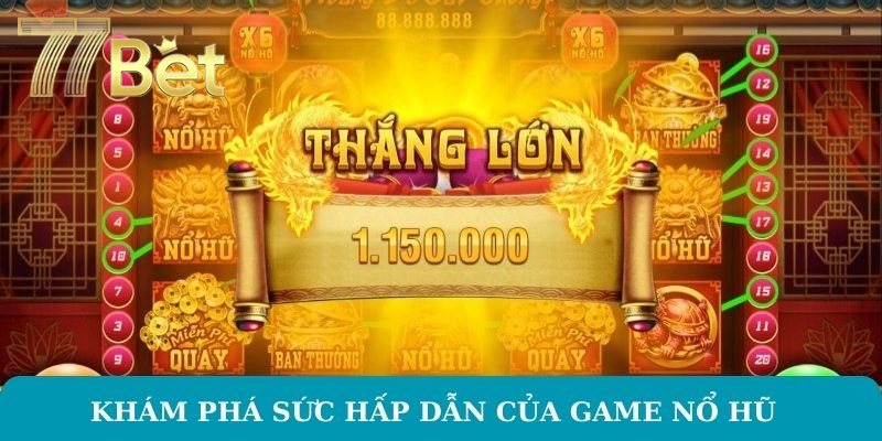 Cách Quay Hũ Dễ Nổ Tại 77BET – Mẹo Chơi Slot Hiệu Quả Khám phá sức hấp dẫn của game nổ hũ