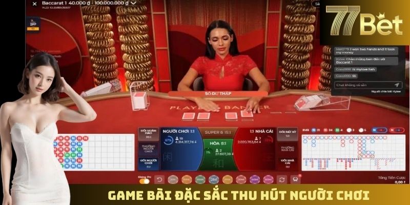 Top Sòng Bài Trực Tuyến Uy Tín – Trải Nghiệm Đỉnh Cao Cùng 77BET Game bài đặc sắc thu hút người chơi