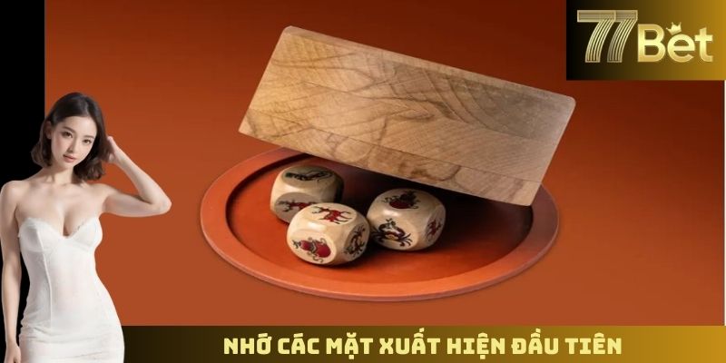 Cách Chơi Bầu Cua Tại 77BET – Hướng Dẫn Chi Tiết Cho Người Mới Nhớ các mặt xuất hiện đầu tiên