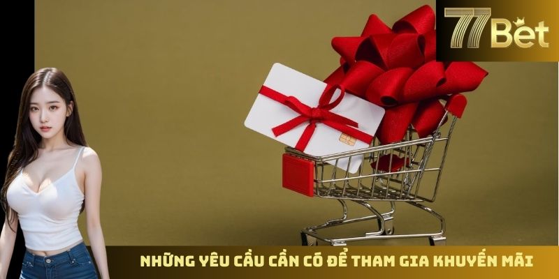 Khuyến Mãi SHBET – Tổng Hợp Những Ưu Đãi Khủng Cho Anh Em Những yêu cầu cần có để tham gia khuyến mãi