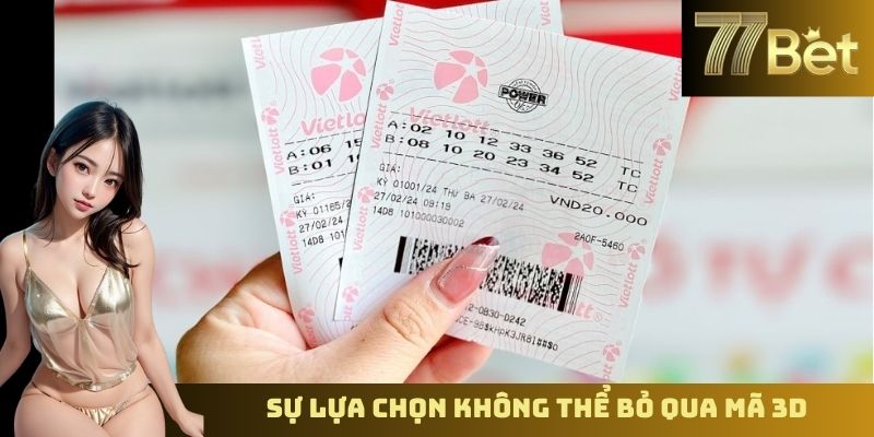 Xổ Số Vietlott – Cơ Hội Trúng Thưởng Lớn Cùng 77BET Sự lựa chọn không thể bỏ qua Max 3D