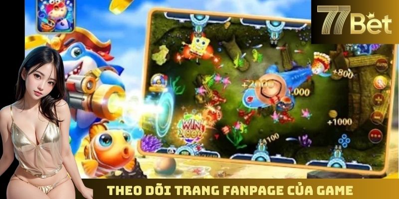 Code Bắn Cá H5 – Nhận Mã Ưu Đãi Đặc Biệt Từ 77BET Theo dõi trang fanpage của game